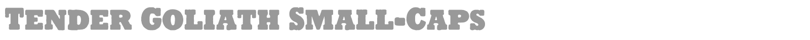 Tender Goliath font preview